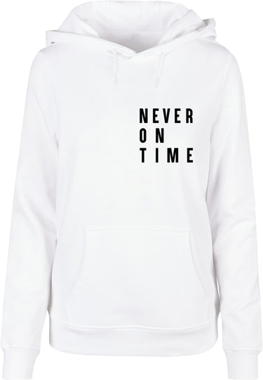Ladies Never On Time Basic Hoody